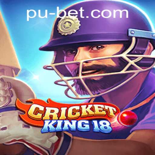 Descubra CricketKing18: Um Olhar Detalhado no Mundo do Jogo e Suas Regras